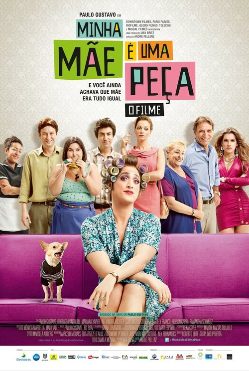 Смотреть фильм С моей мамой не соскучишься / Minha Mãe é uma Peça: O Filme (2013) онлайн в хорошем качестве HDRip