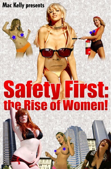 Смотреть фильм Safety First: The Rise of Women! (2008) онлайн в хорошем качестве HDRip