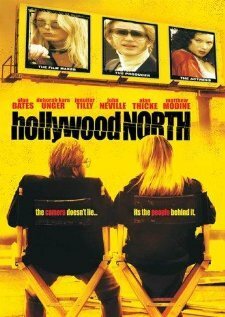 Смотреть фильм Север Голливуда / Hollywood North (2003) онлайн в хорошем качестве HDRip