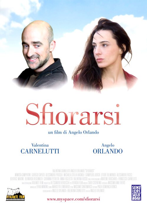 Смотреть фильм Sfiorarsi (2006) онлайн в хорошем качестве HDRip