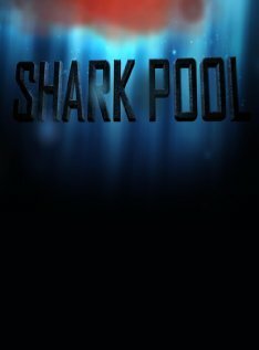 Смотреть фильм Shark Pool (2011) онлайн 