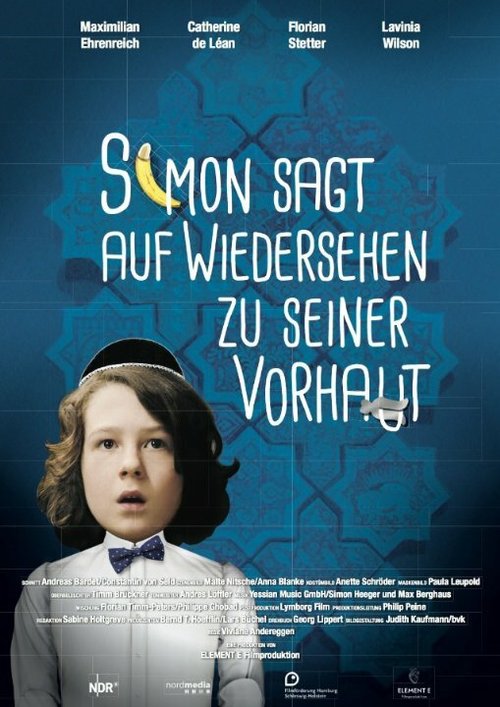 Смотреть фильм Симон прощается со своей крайней плотью / Simon sagt «Auf Wiedersehen» zu seiner Vorhaut (2015) онлайн в хорошем качестве HDRip