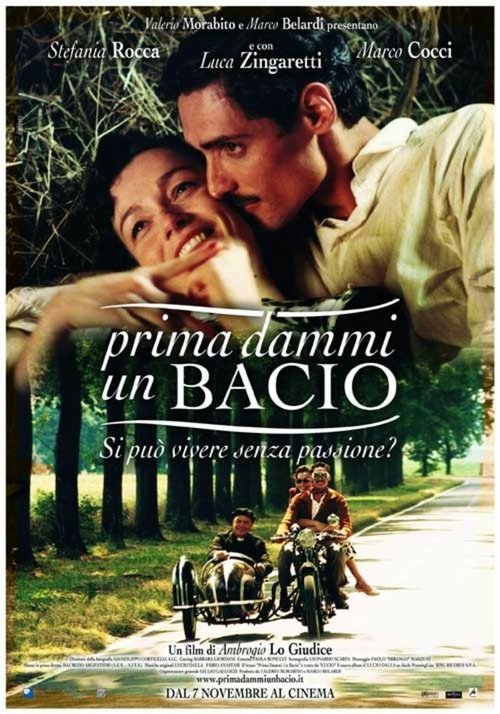 Смотреть фильм Сначала поцелуй меня / Prima dammi un bacio (2003) онлайн в хорошем качестве HDRip
