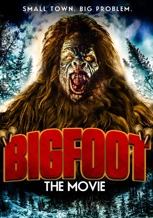 Смотреть фильм Снежный человек / Bigfoot the Movie (2015) онлайн в хорошем качестве HDRip