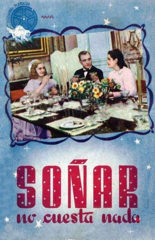 Смотреть фильм Soñar no cuesta nada (1941) онлайн в хорошем качестве SATRip