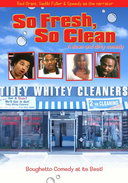 Смотреть фильм So Fresh, So Clean... a Down and Dirty Comedy (2005) онлайн в хорошем качестве HDRip