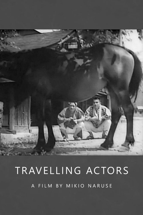 Смотреть фильм Странствующие актёры / Tabi yakusha (1940) онлайн в хорошем качестве SATRip