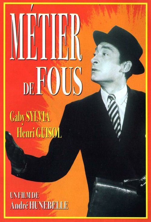Смотреть фильм Сумасшедшая работа / Métier de fous (1948) онлайн 
