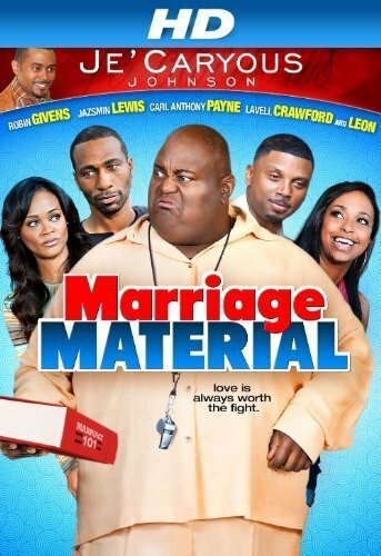 Смотреть фильм Свадебные материалы ДжеКариоуса Джонсона / Je'Caryous Johnson's Marriage Material (2013) онлайн в хорошем качестве HDRip