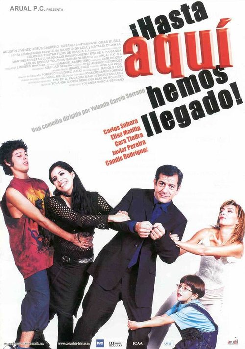 Смотреть фильм Так далеко мы ушли! / ¡Hasta aquí hemos llegado! (2002) онлайн в хорошем качестве HDRip