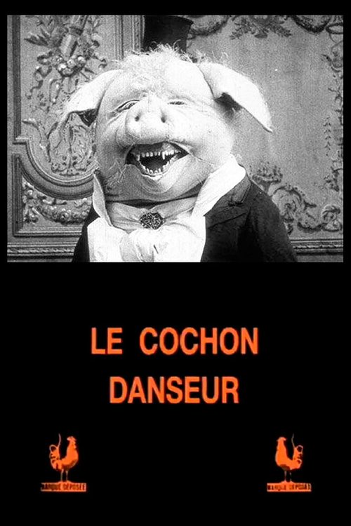 Смотреть фильм Танцующая свинья / Le cochon danseur (1907) онлайн 