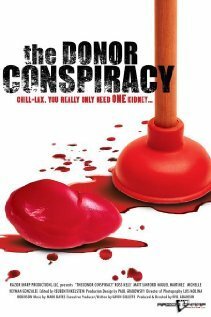 Смотреть фильм The Donor Conspiracy (2007) онлайн в хорошем качестве HDRip