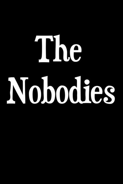 Смотреть фильм The Nobodies (2014) онлайн 
