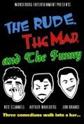 Смотреть фильм The Rude, the Mad, and the Funny (2014) онлайн в хорошем качестве HDRip