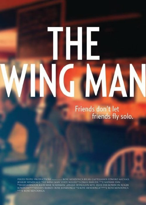 Смотреть фильм The Wing Man (2013) онлайн 