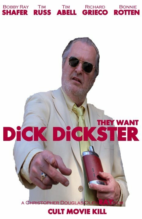 Смотреть фильм They Want Dick Dickster (2015) онлайн в хорошем качестве HDRip