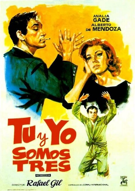 Смотреть фильм Ты да я — будет три / Tú y yo somos tres (1962) онлайн в хорошем качестве SATRip