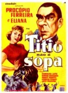 Смотреть фильм Titio Não É Sopa (1959) онлайн в хорошем качестве SATRip
