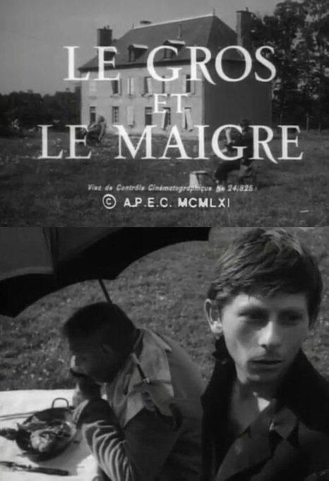 Смотреть фильм Толстый и худой / Le gros et le maigre (1961) онлайн 