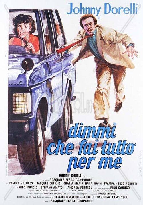 Смотреть фильм Тот, кто сделал всё это со мной / Dimmi che fai tutto per me (1976) онлайн 