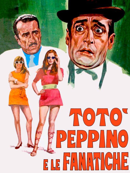 Смотреть фильм Тото, Пеппино и фанатик / Totò, Peppino e le fanatiche (1960) онлайн в хорошем качестве SATRip