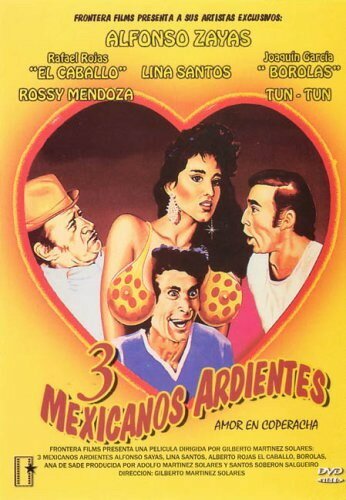 Смотреть фильм Три мексиканских парня / Tres Mexicanos ardientes (1986) онлайн в хорошем качестве SATRip