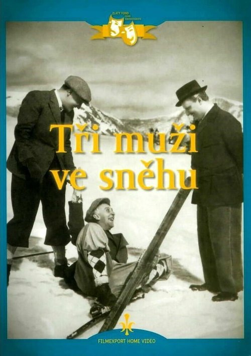 Смотреть фильм Трое на снегу / Tri muzi ve snehu (1936) онлайн 