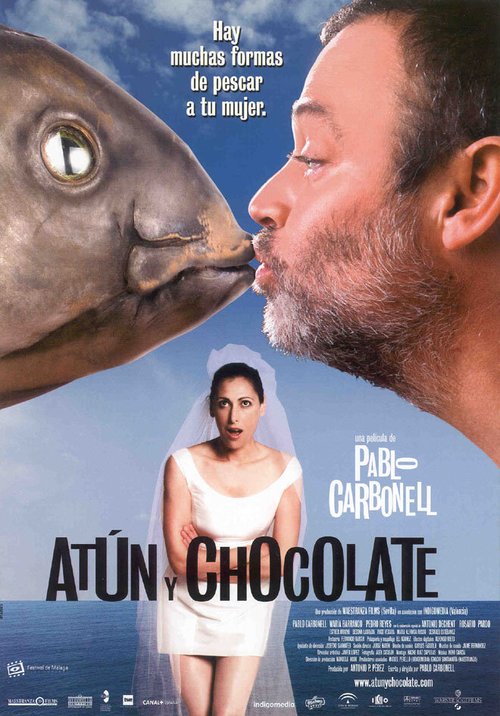 Смотреть фильм Тунец и шоколад / Atún y chocolate (2004) онлайн в хорошем качестве HDRip