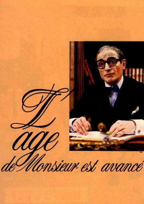 Смотреть фильм У месье преклонный возраст / L'âge de Monsieur est avancé (1987) онлайн в хорошем качестве SATRip