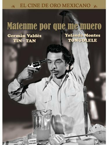 Смотреть фильм Убейте меня, потому что я умру!!! / ¡¡¡Mátenme porque me muero!!! (1951) онлайн в хорошем качестве SATRip