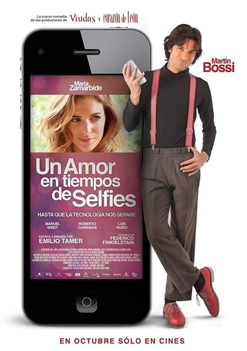 Смотреть фильм Un amor en tiempos de selfies (2014) онлайн 