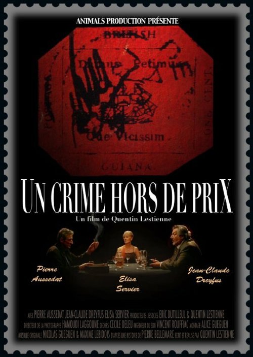 Смотреть фильм Un crime hors de prix (2011) онлайн 