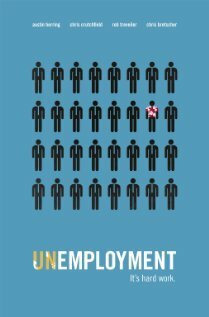 Смотреть фильм Unemployment (2010) онлайн в хорошем качестве HDRip