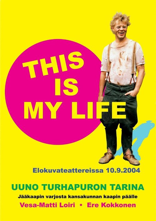 Смотреть фильм Uuno Turhapuro - This Is My Life (2004) онлайн в хорошем качестве HDRip