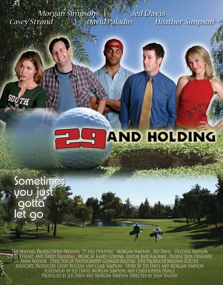 Смотреть фильм В 29 все только начинается / 29 and Holding (2004) онлайн в хорошем качестве HDRip