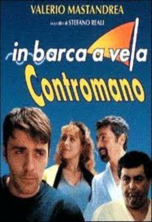 Смотреть фильм В парусной лодке по встречной полосе / In barca a vela contromano (1997) онлайн в хорошем качестве HDRip