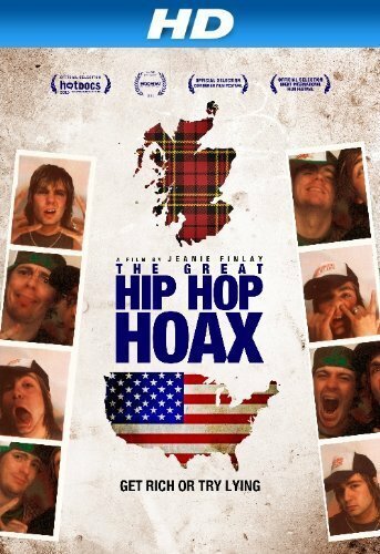 Смотреть фильм Великая хип-хоп-мистификация / The Great Hip Hop Hoax (2013) онлайн в хорошем качестве HDRip