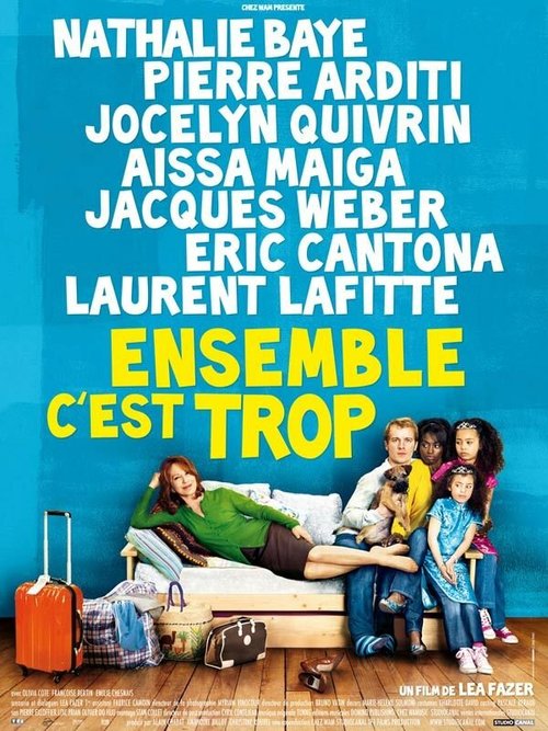 Смотреть фильм Вместе — это слишком / Ensemble, c'est trop (2010) онлайн в хорошем качестве HDRip