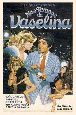Смотреть фильм Время для вазелина / Nos Tempos da Vaselina (1979) онлайн в хорошем качестве SATRip
