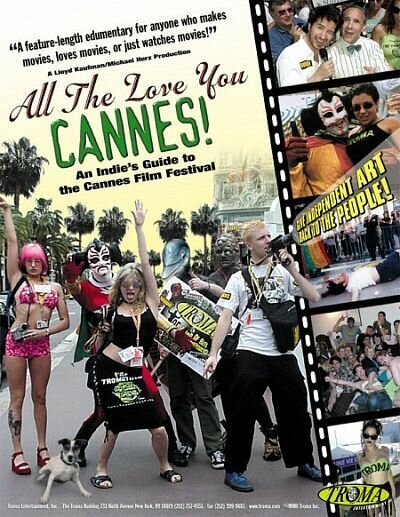 Смотреть фильм Все любят тебя, Канны! / All the Love You Cannes! (2002) онлайн в хорошем качестве HDRip