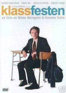 Смотреть фильм Встреча выпускников / Klassfesten (2002) онлайн в хорошем качестве HDRip
