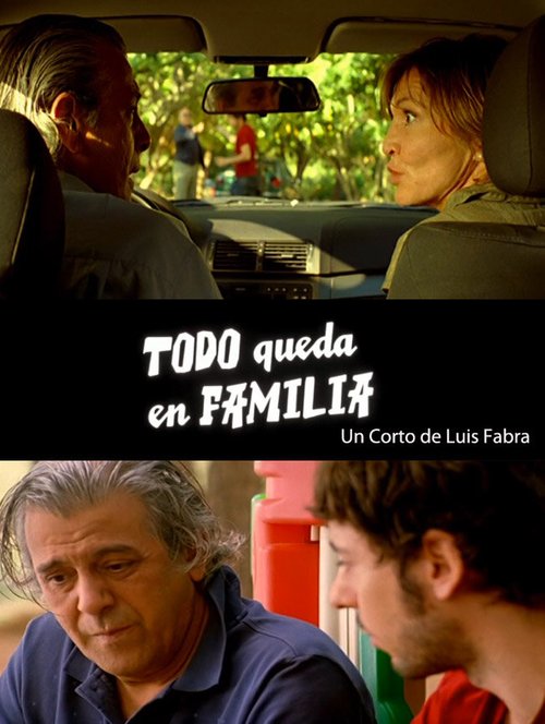 Смотреть фильм Всё остается в семье / Todo queda en familia (2010) онлайн 