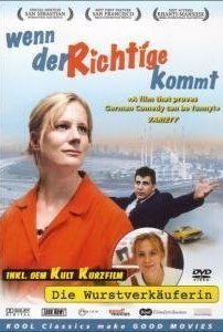 Смотреть фильм Wenn der Richtige kommt (2003) онлайн в хорошем качестве HDRip