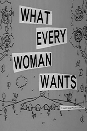 Смотреть фильм What Every Woman Wants (1962) онлайн в хорошем качестве SATRip