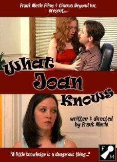 Смотреть фильм What Joan Knows (2007) онлайн 