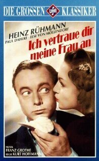 Смотреть фильм Я доверяю тебе свою жену / Ich vertraue Dir meine Frau an (1943) онлайн в хорошем качестве SATRip