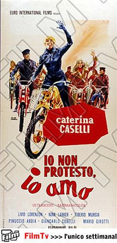 Смотреть фильм Я не жалуюсь, я люблю / Io non protesto, io amo (1967) онлайн в хорошем качестве SATRip