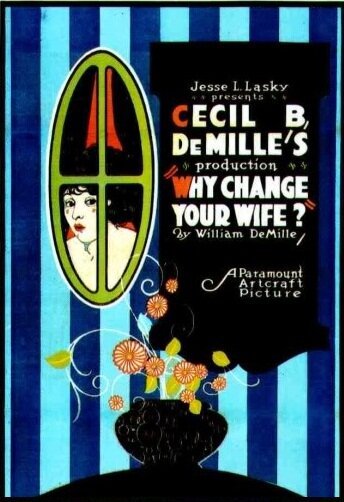 Смотреть фильм Зачем менять жену? / Why Change Your Wife? (1920) онлайн в хорошем качестве SATRip