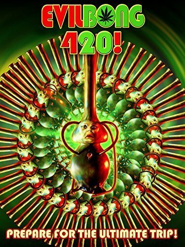 Смотреть фильм Зловещий Бонг 420 / Evil Bong 420 (2015) онлайн в хорошем качестве HDRip