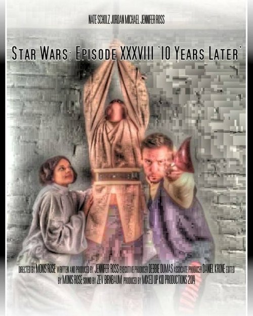 Звездные войны: Эпизод 38 — 10 лет спустя / Star Wars: Episode XXXVIII - 10 Years Later